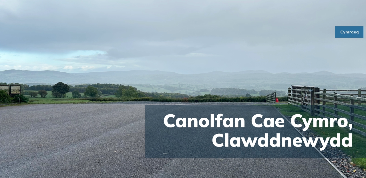 Canolfan Cae Cymro, Clawddnewydd Cymraeg Cymraeg
